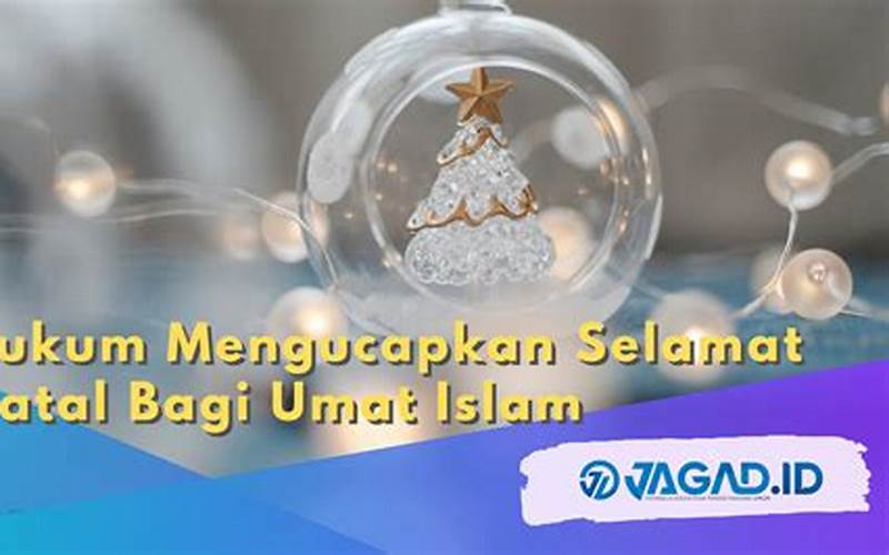 Bagaimana Cara Mengucapkan Selamat Natal Bagi Muslim?