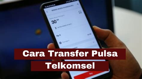 Bagaimana Cara Transfer Pulsa ke Telkomsel.com?