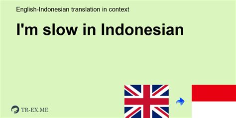 Bahasa Indonesianya Slow