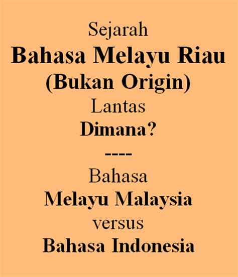 Bahasa Melayu Riau Disahkan Menjadi Bahasa Indonesia Pada Tanggal