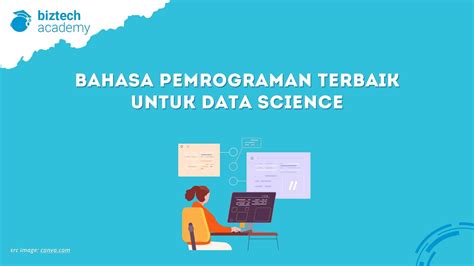 Bahasa Pemrograman Data Science: Pilihan Terbaik Anda