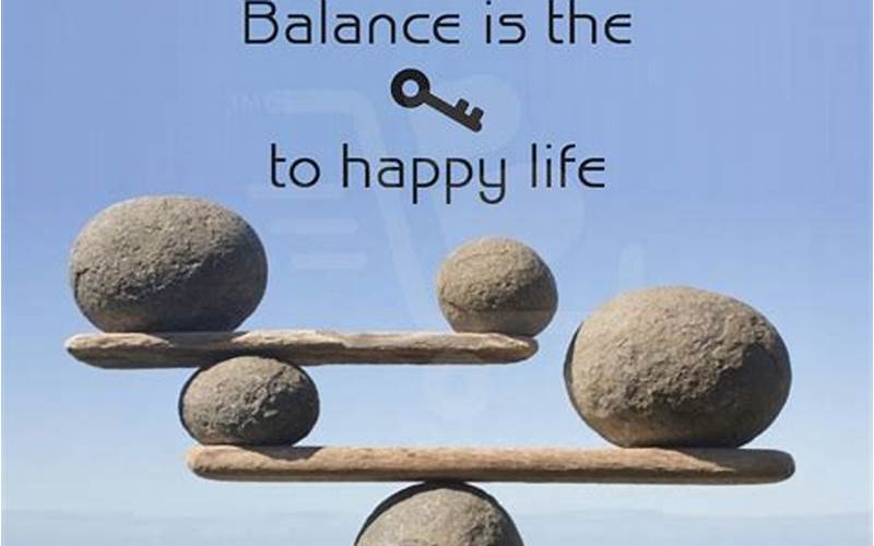 Balance Is Key