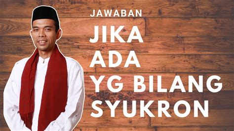Balasan Syukron