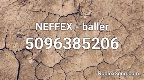 Baller - NEFFEX Roblox ID