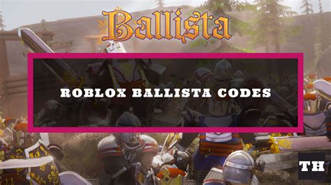Ballista Roblox Codes