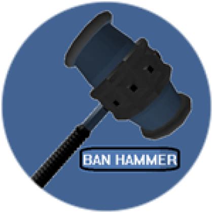 Ban hammer - Roblox