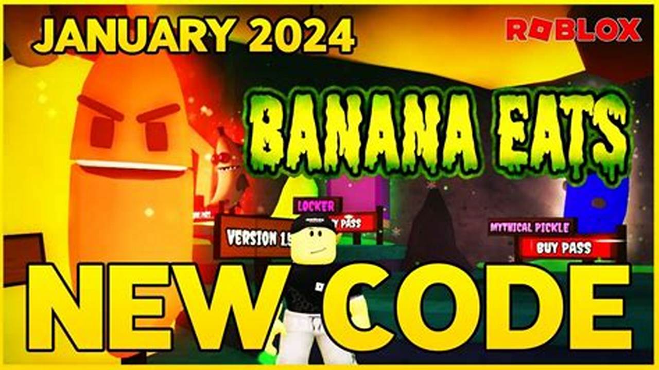 Banana Eats Codes 2024 Roblox Id