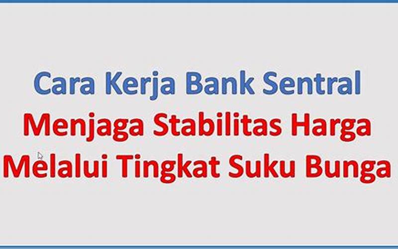 Bank Sentral: Penjaga Stabilitas Ekonomi Negara