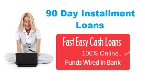 Bank 90 Day Loans