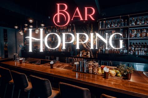 Bar hopping