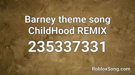 Barney remix LOUD Roblox ID - Roblox music codes