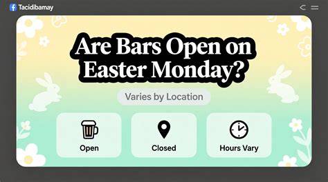 Bars Open Easter