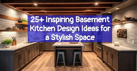 Basement Kitchen Ideas