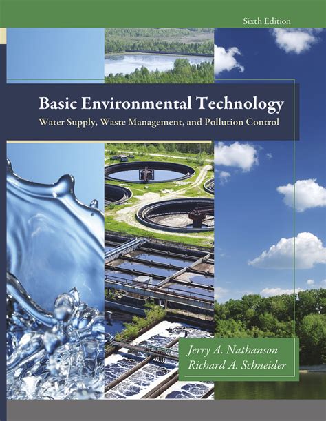 Basic Environmental Technology: Water Supply Waste Management And Pollution Control Highlights