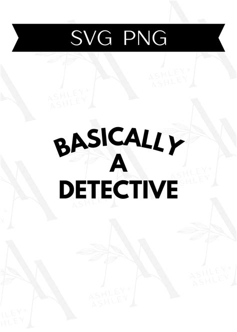 Download Basically a Detective for Cricut Machine