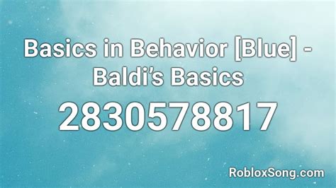 Basics in Behavior [Blue] - Baldi\'s Basics Roblox ID - Roblox music 