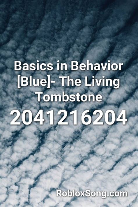 Basics in Behavior [Blue]- The Living Tombstone Roblox ID