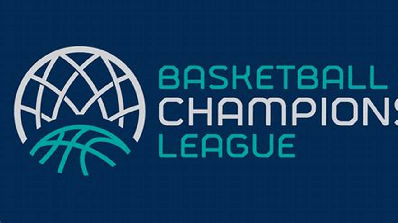 Basketball Champions League 2024 Wiki