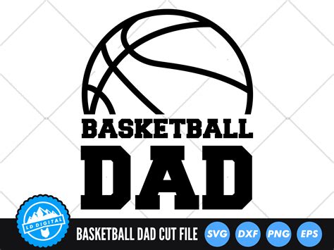 Score Big with the Best Basketball Dad SVG Designs: Slam Dunk Your Way to Father's Day!