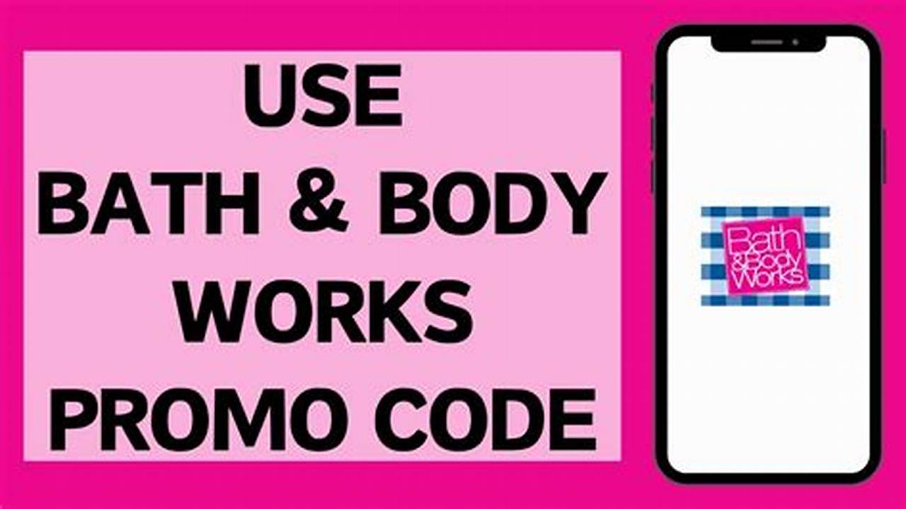Bath And Body Works Promo Code Feb 2024