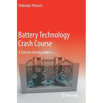 Battery Technology Crash Course: A Concise Introduction Highlights