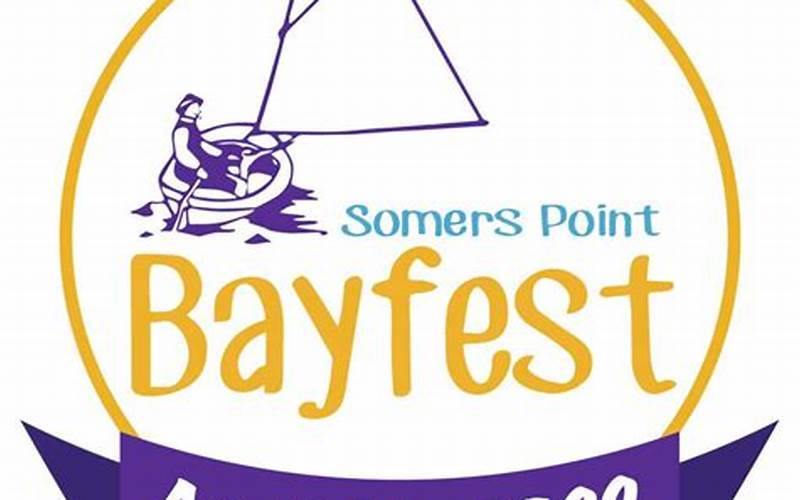 Bayfest Somers Point 2022: A Fun-Filled Event for Everyone