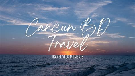Bd Travel Cancun