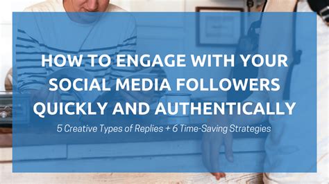 Be Active and Engage with Your Followers