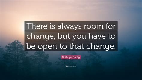 Be Open to Change and Adaptation