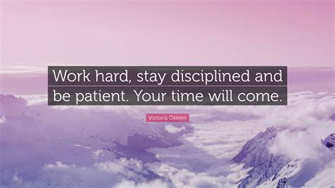 Be Patient and Disciplined