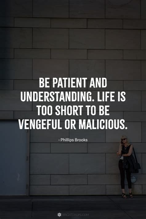 Be Patient and Understanding