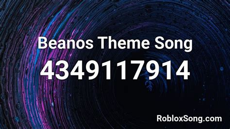 Beanos theme song Roblox ID