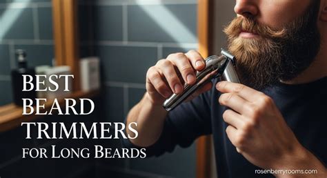Beard Trimmer For Long Beards