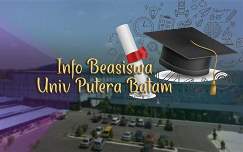 Beasiswa Universitas Putera Batam