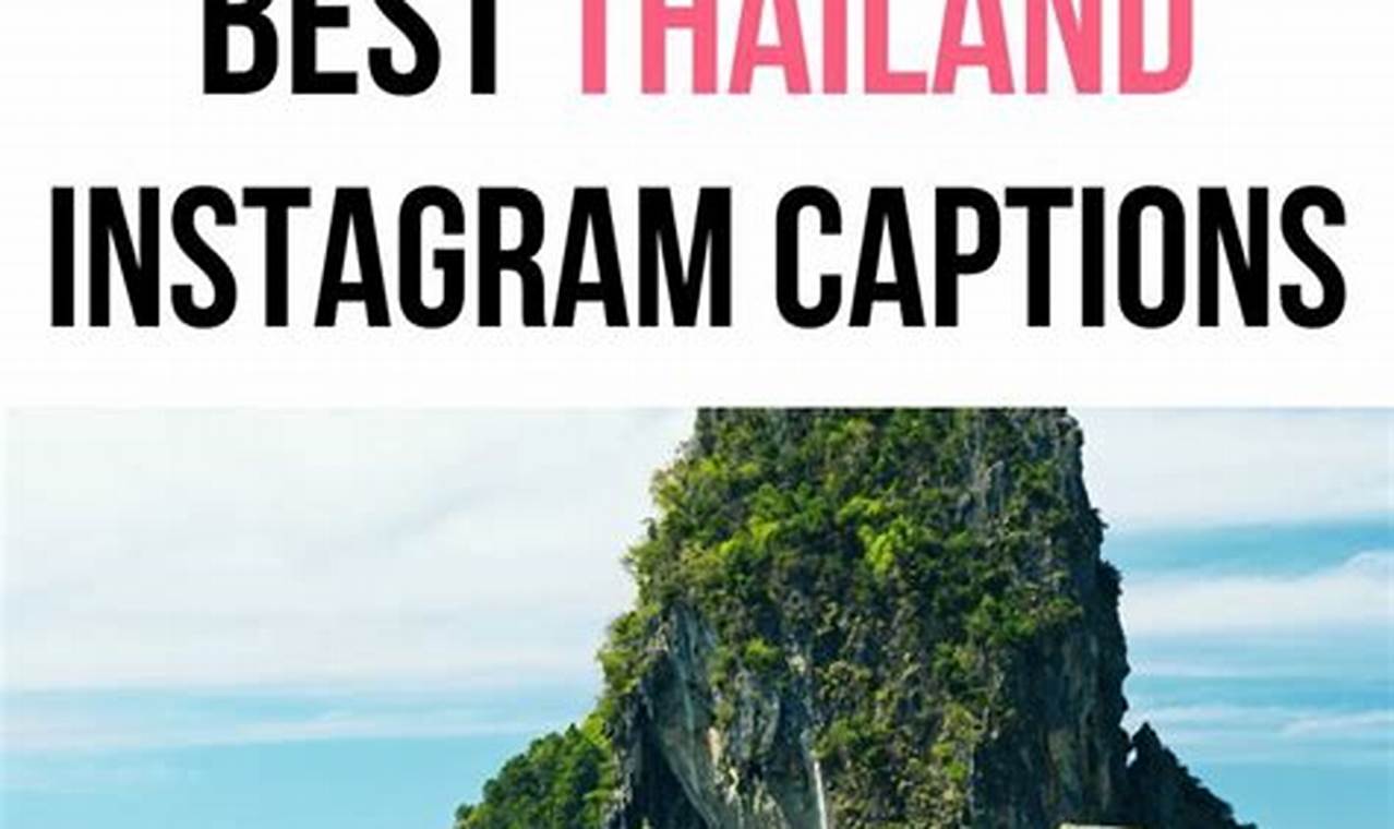 Beautiful Thailand Travel Instagram Captions