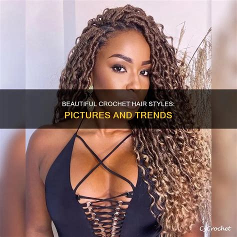 Beautiful Crochet Hair Styles