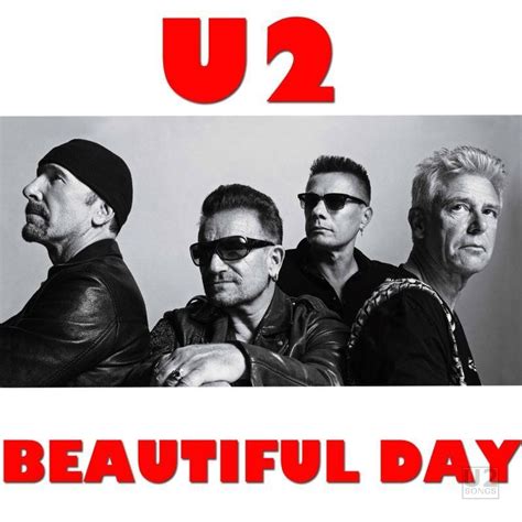 Experience the Magnificence of Beautiful Day by U2