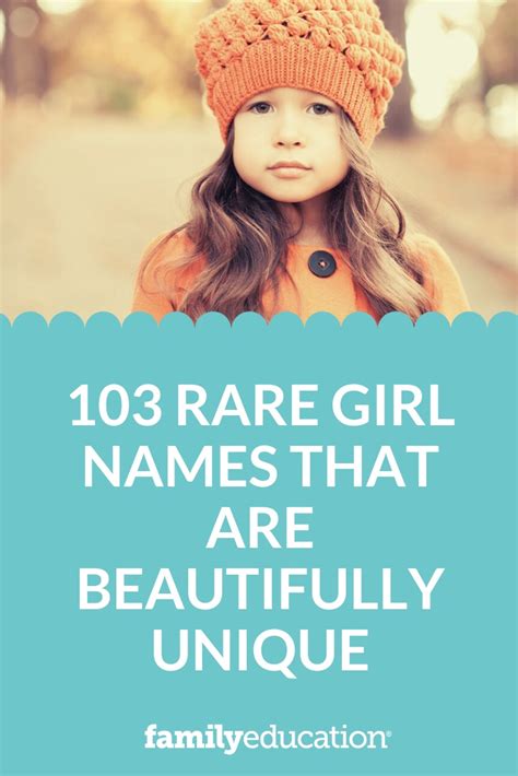 Discover the Enchanting and Rare Girl Names of 2021 - Unearth the Beauty of these Unique Treasures!