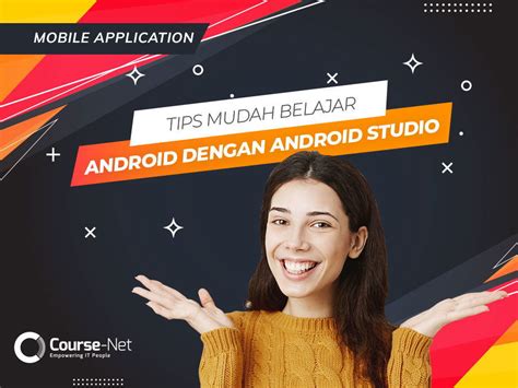 Belajar Android Studio: Tips Mudah & Cepat