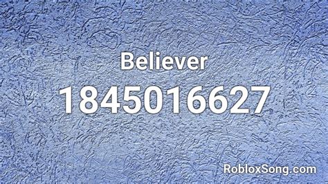 Believer Roblox ID - Roblox music codes
