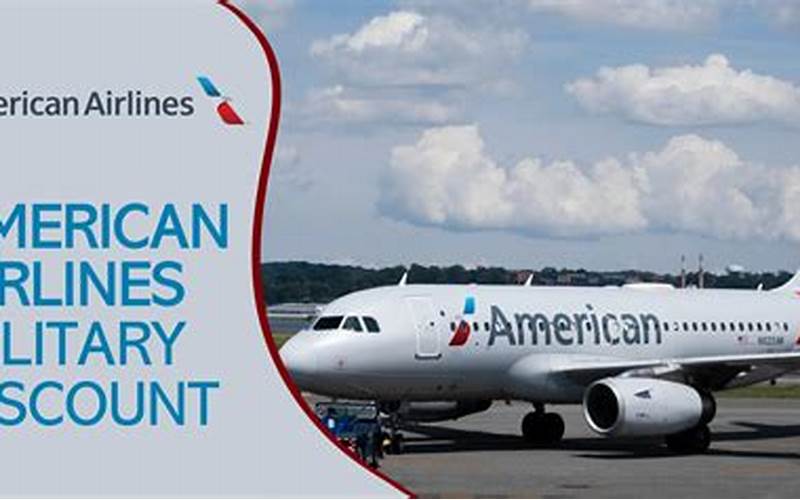 Benefits Of American Airlines Military Discount Promo Code 2023