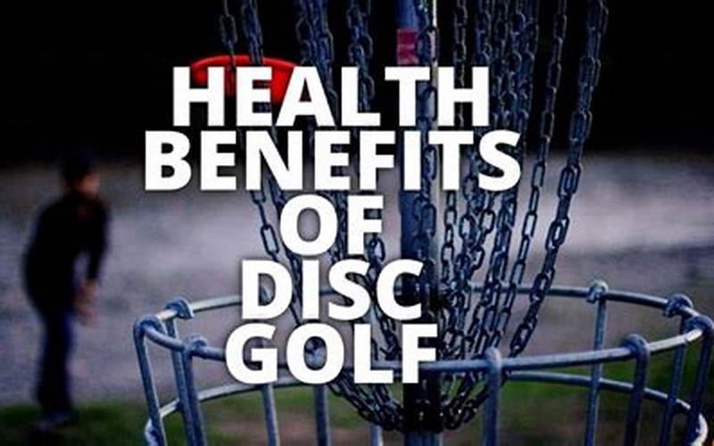 Benefits Of Disc Golf