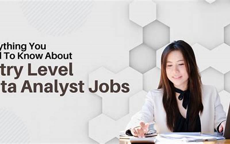 Benefits Of Entry Level Data Analyst Remote Jobs