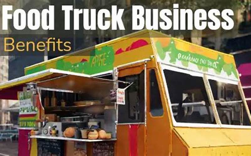 Benefits Of Food Trucks