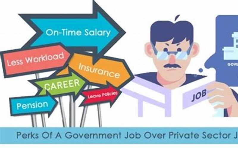 Benefits Of Govt Job