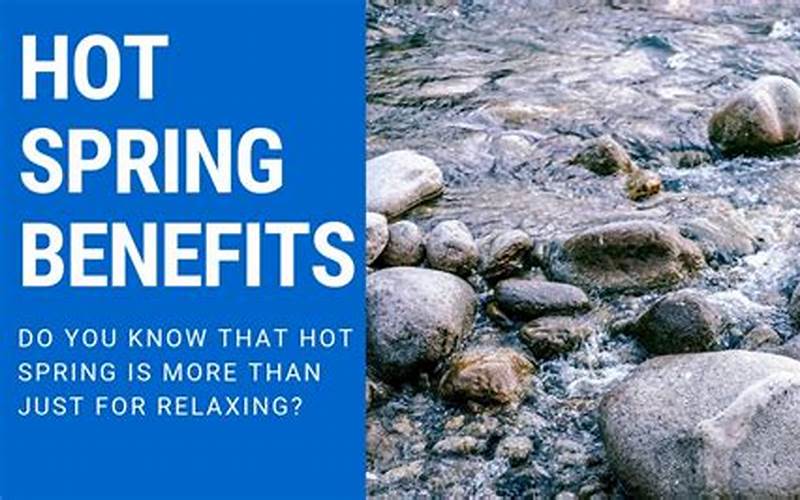 Benefits Of Hot Springs