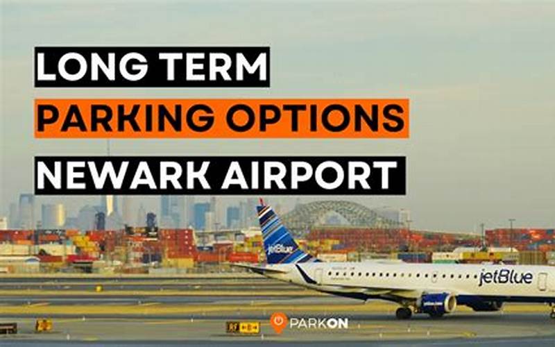 Benefits Of Long-Term Parking At Newark Airport