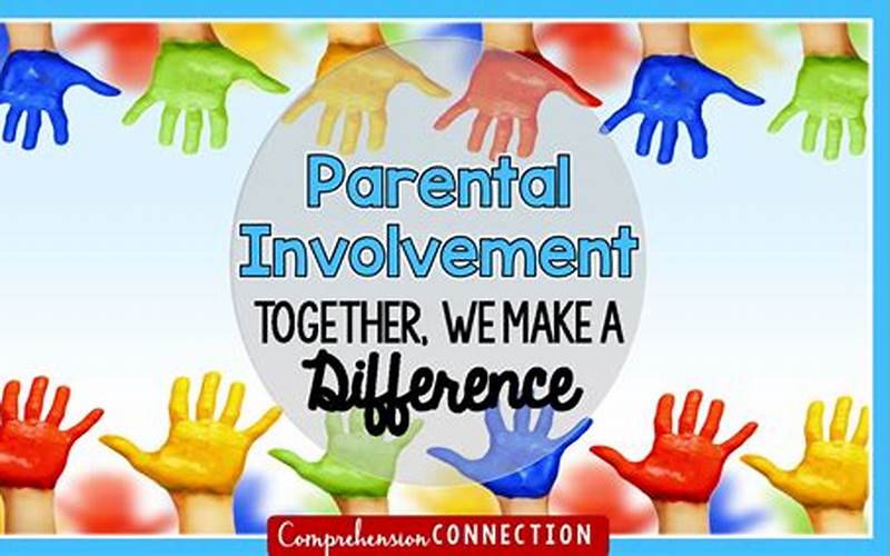 Benefits Of Parental Involvement