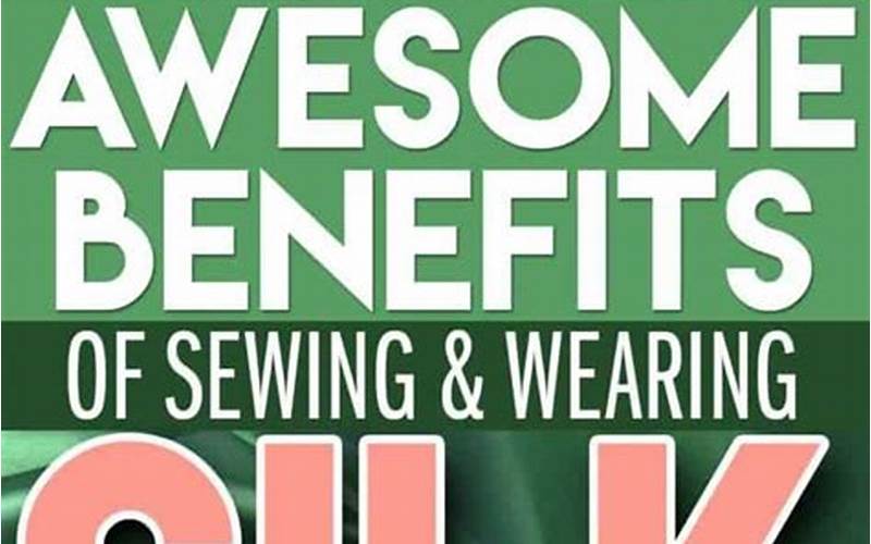Benefits Of Silk Fabric