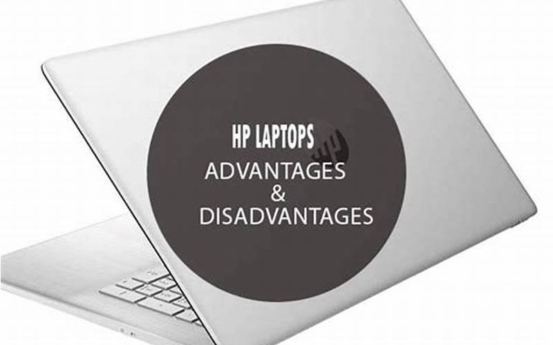 Benefits Of Using An Hp Laptop